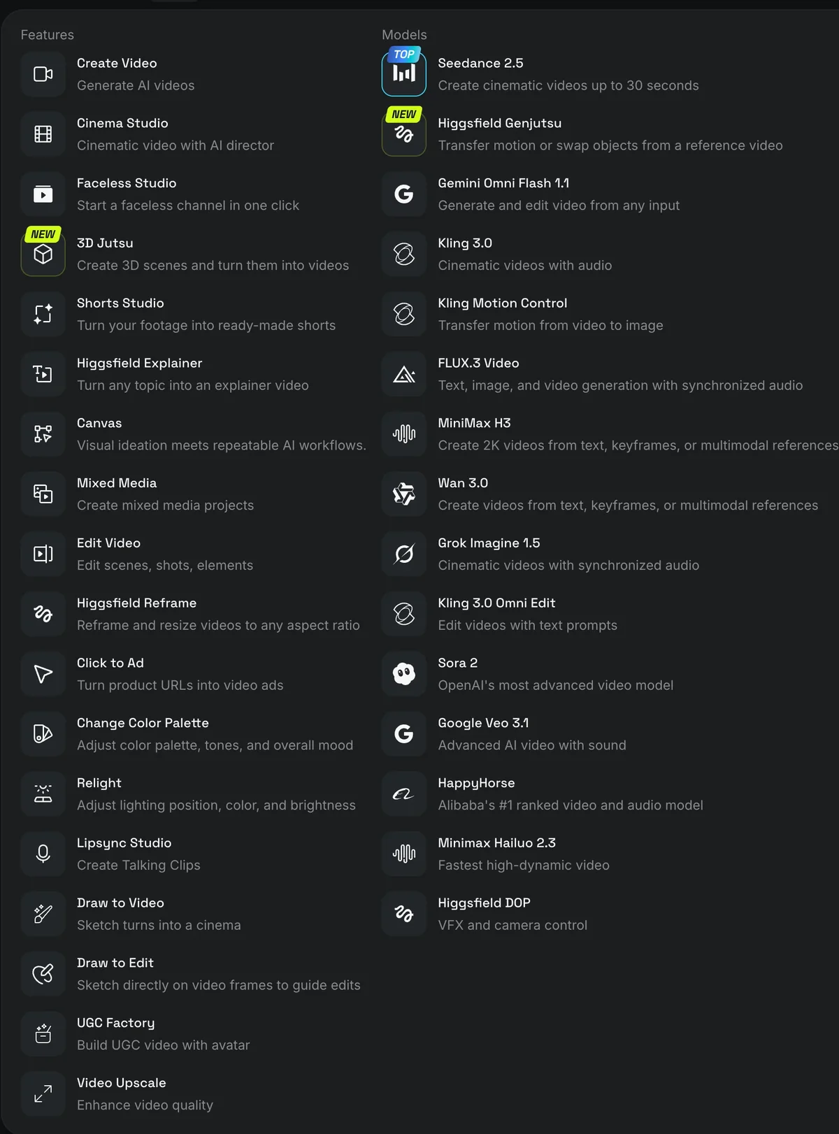 The Higgsfield Video menu showing 18 feature surfaces in the left column and 15 video models in the right, including Seedance 2.5, Kling 3.0, Wan 3.0 and Google Veo 3.1