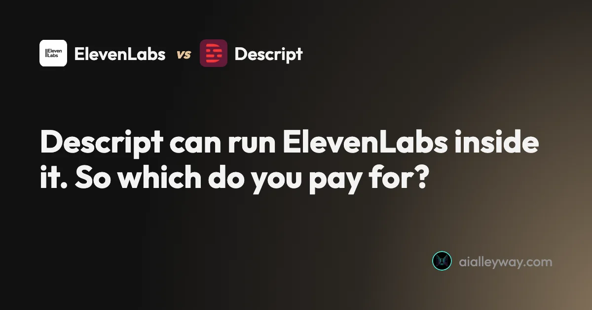 Comparison: ElevenLabs vs Descript: voice engine vs editing suite