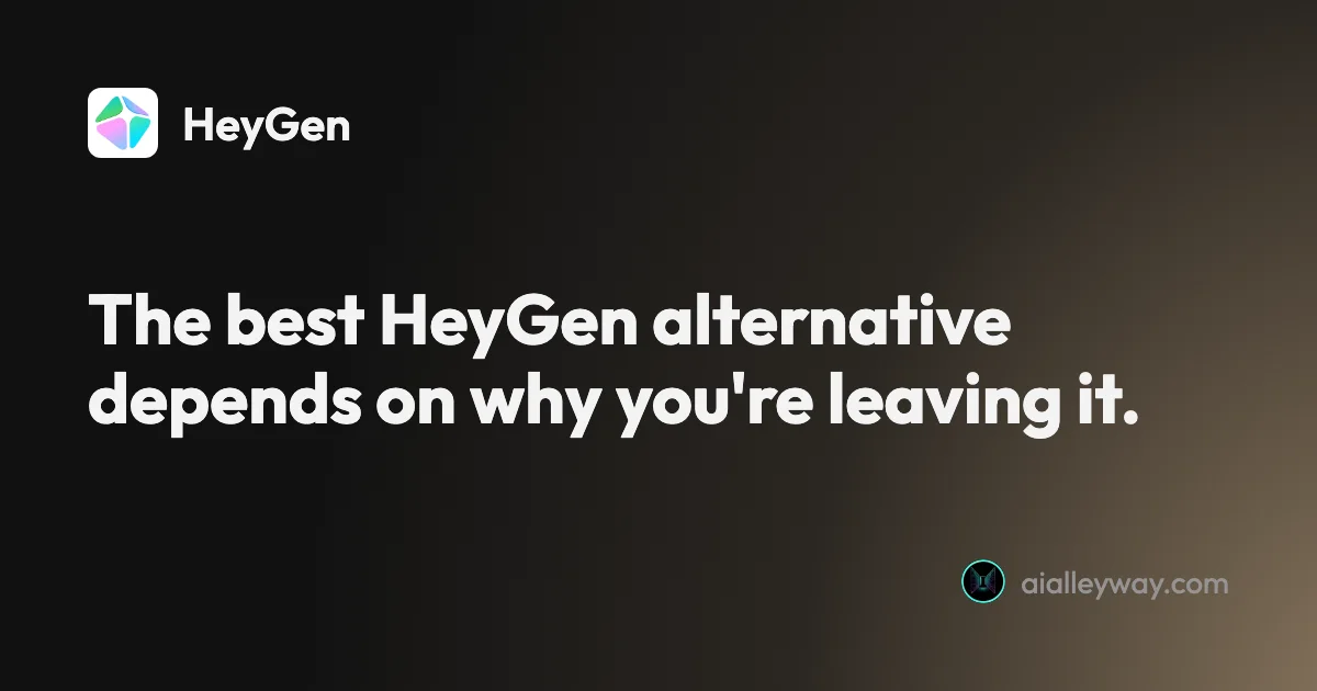 Roundup: HeyGen alternatives: the best one depends on why you left